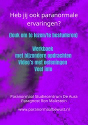 Heb jij ook paranormale ervaringen?