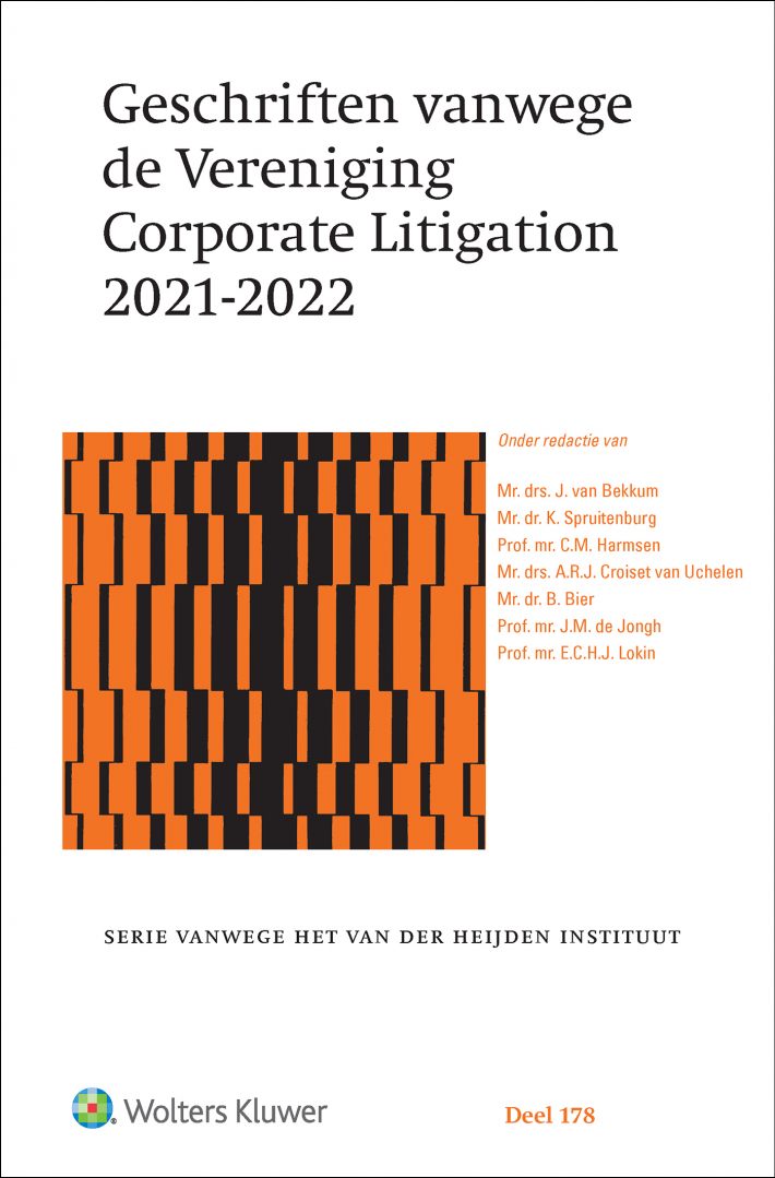 Geschriften vanwege de Vereniging Corporate Litigation 2021-2022 &bullet; Geschriften vanwege de Vereniging Corporate Litigation 2021-2022