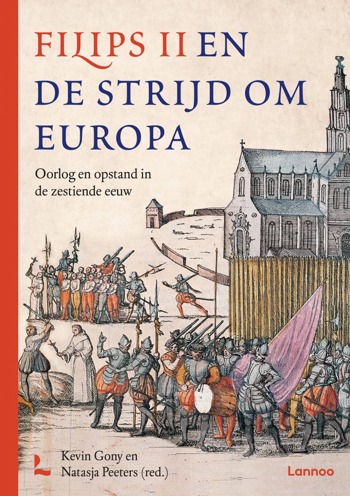 Filips II en de strijd om Europa • Filips II en de strijd om Europa