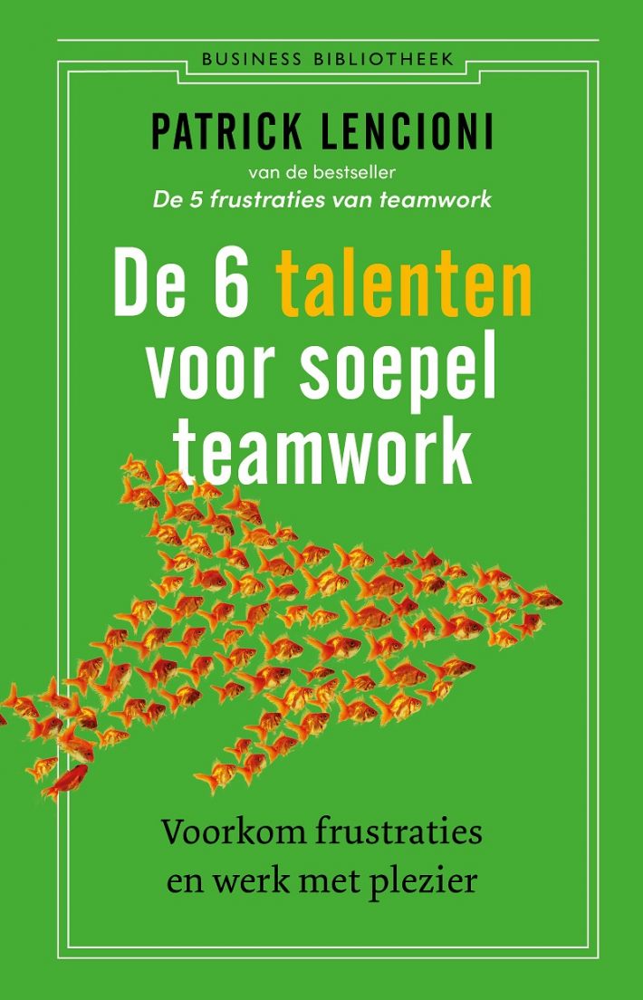 De 6 talenten voor soepel teamwork • De 6 talenten voor teamwork