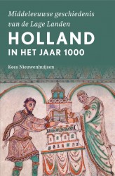 Holland in het jaar 1000 • Holland in het jaar 1000