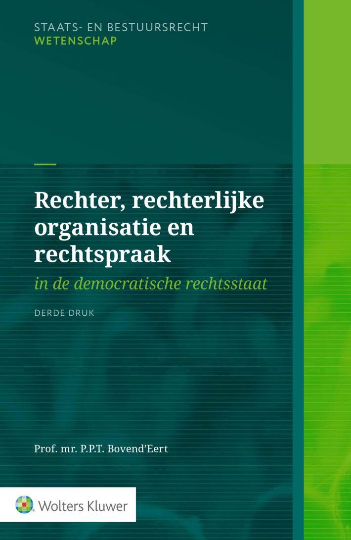 Rechter, rechterlijke organisatie en rechtspraak &bullet; Rechter, rechterlijke organisatie en rechtspraak