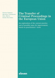 The Transfer of Criminal Proceedings in the European Union • The Transfer of Criminal Proceedings in the European Union