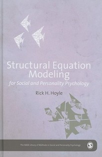 Structural Equation Modeling for Social and Personality Psychology