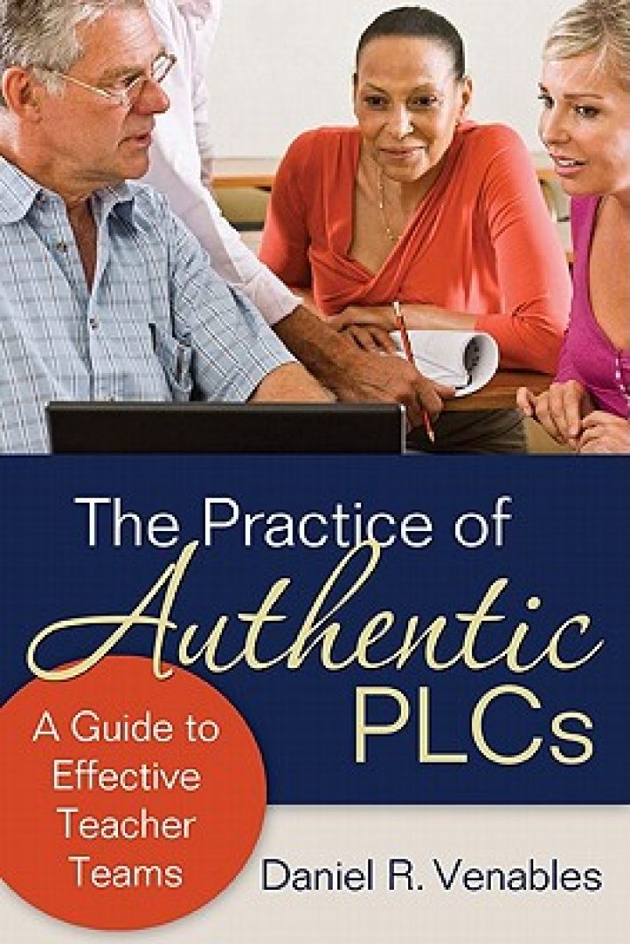 The Practice of Authentic PLCs