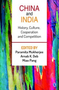 China and India: History, Culture, Cooperation and Competition