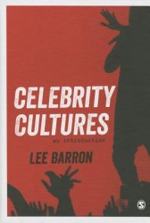 Celebrity Cultures: An Introduction