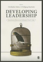 Developing Leadership: Questions Business Schools Don't Ask