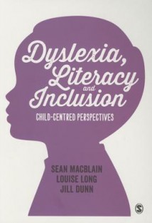 Dyslexia, Literacy and Inclusion: Child-centred perspectives