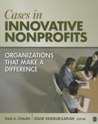 Cases in Innovative Nonprofits: Organizations That Make a Difference