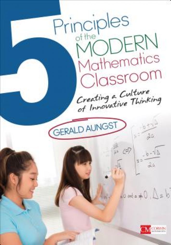 5 Principles of the Modern Mathematics Classroom: Creating a Culture of Innovative Thinking