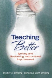 Teaching Better: Igniting and Sustaining Instructional Improvement