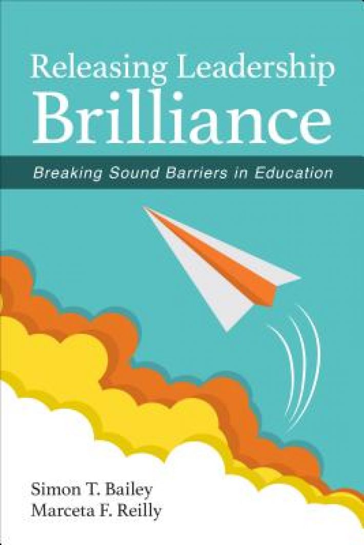 Releasing Leadership Brilliance: Breaking Sound Barriers in Education