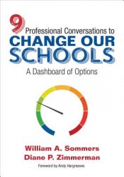 Nine Professional Conversations to Change Our Schools: A Dashboard of Options
