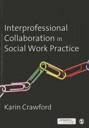 Interprofessional Collaboration in Social Work Practice