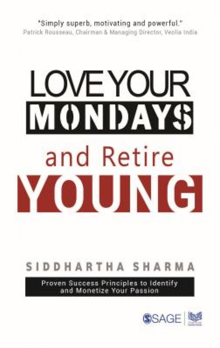 Love your Mondays and Retire Young