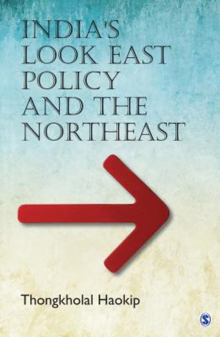 India's Look East Policy and the Northeast