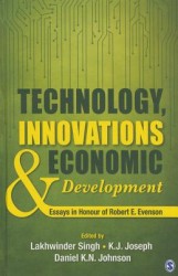 Technology, Innovations and Economic Development: Essays in Honour of Robert E. Evenson
