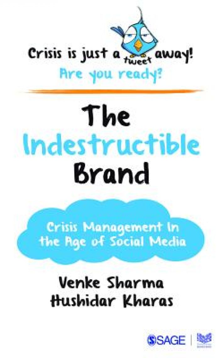 The Indestructible Brand: Crisis Management in the Age of Social Media