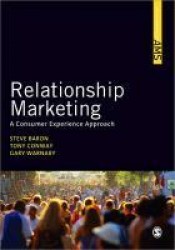 Relationship Marketing: A Consumer Experience Approach