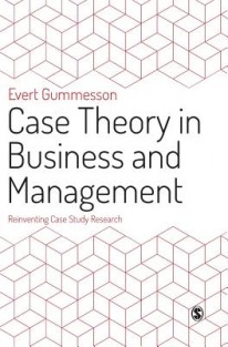 Case Theory in Business and Management