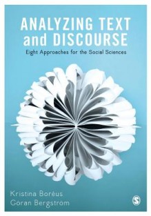 Analyzing Text and Discourse • Analyzing Text and Discourse: Eight Approaches for the Social Sciences