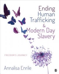 Ending Human Trafficking and Modern-Day Slavery: Freedom's Journey
