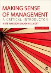 Making Sense of Management: A Critical Introduction