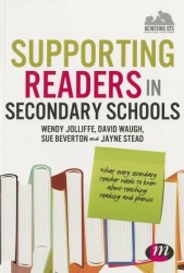 Supporting Readers in Secondary Schools: What every secondary teacher needs to know about teaching reading and phonics