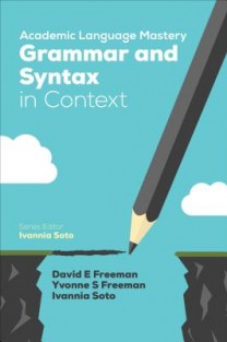 Academic Language Mastery: Grammar and Syntax in Context