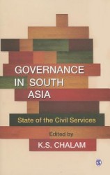 Governance in South Asia: State of the Civil Services