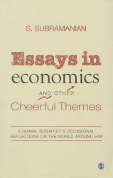 Essays in economics And Other Cheerful Themes: A Dismal Scientist's Occasional Reflections On The World Around Him
