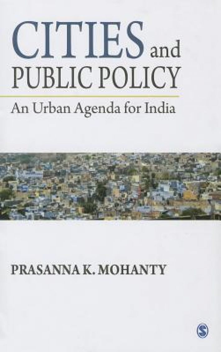 Cities and Public Policy: An Urban Agenda for India