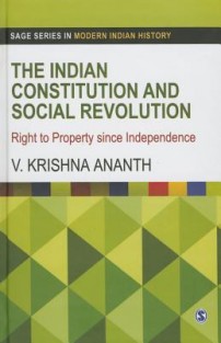 The Indian Constitution and Social Revolution: Right to Property since Independence