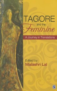 Tagore and the Feminine: A Journey in Translations