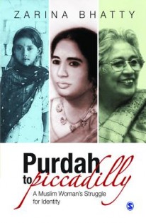 Purdah to Piccadilly: A Muslim Woman's Struggle for Identity
