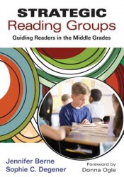 Strategic Reading Groups: Guiding Readers in the Middle Grades