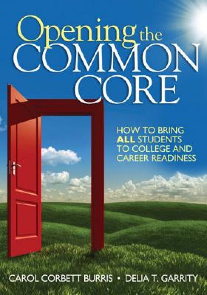 Opening the Common Core: How to Bring ALL Students to College and Career Readiness
