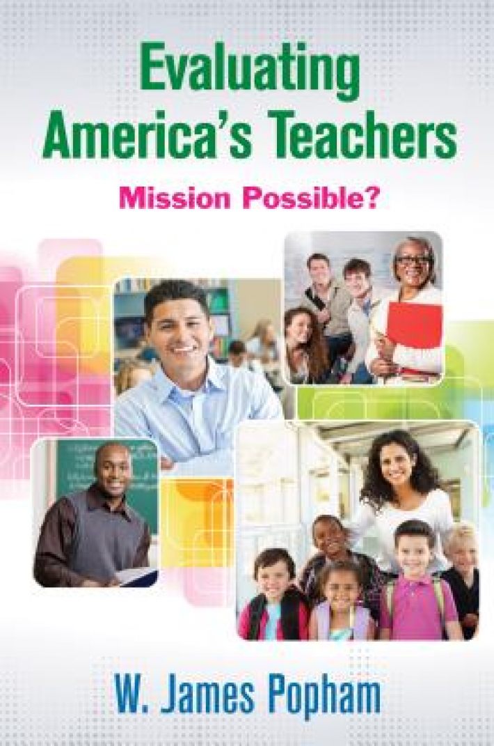Evaluating America s Teachers: Mission Possible?