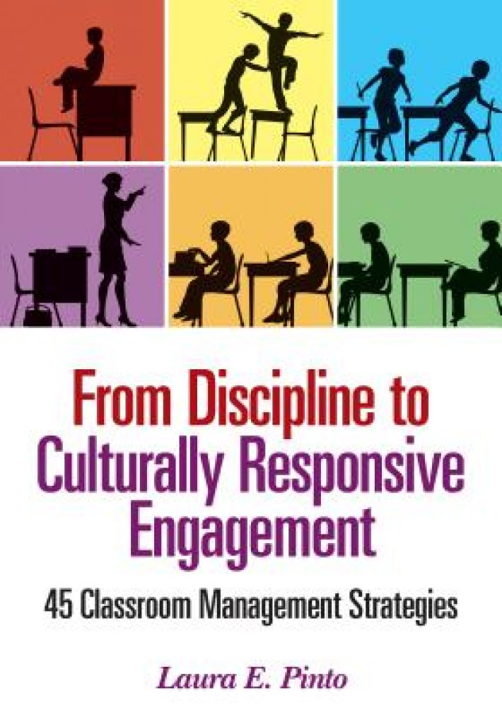 From Discipline to Culturally Responsive Engagement: 45 Classroom Management Strategies
