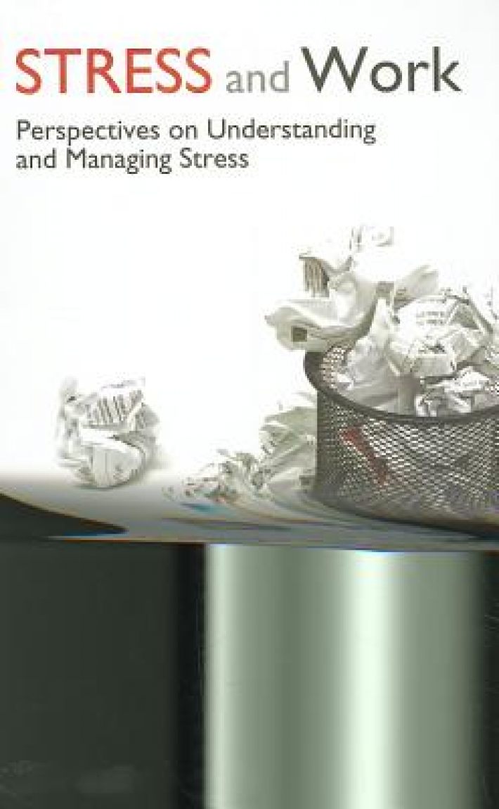 Stress and Work: Perspectives on Understanding and Managing Stress