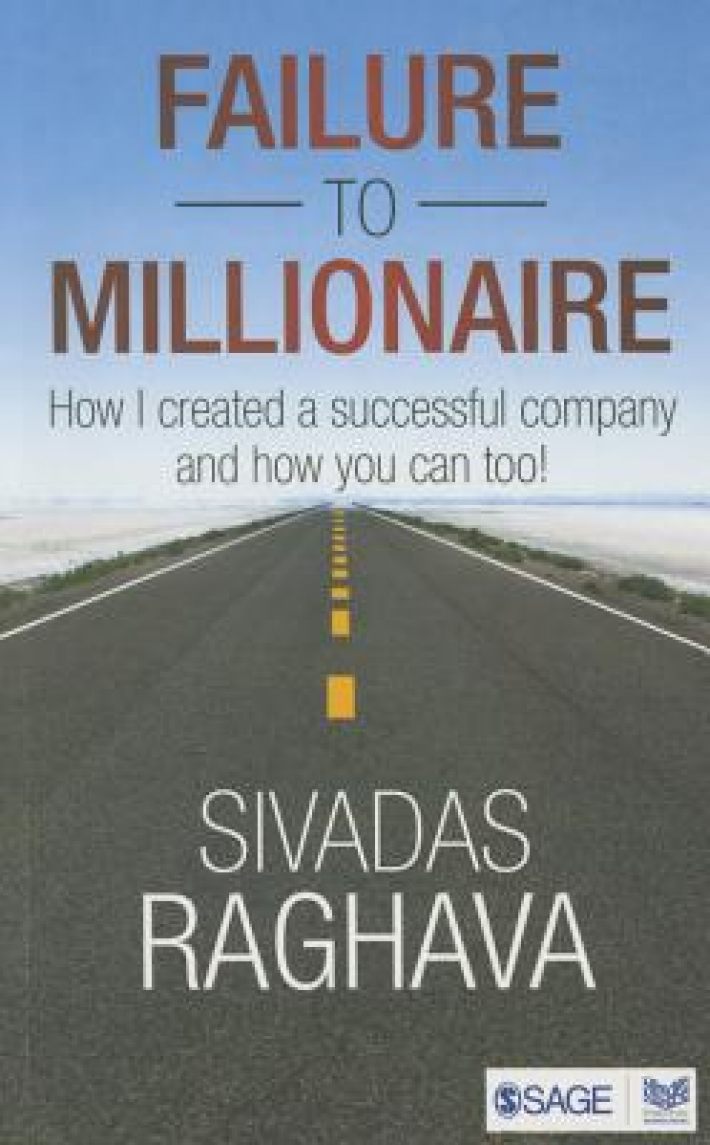 Failure to Millionaire: How I Created a Successful Company and How You Can Too!