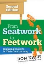 From Seatwork to Feetwork: Engaging Students in Their Own Learning