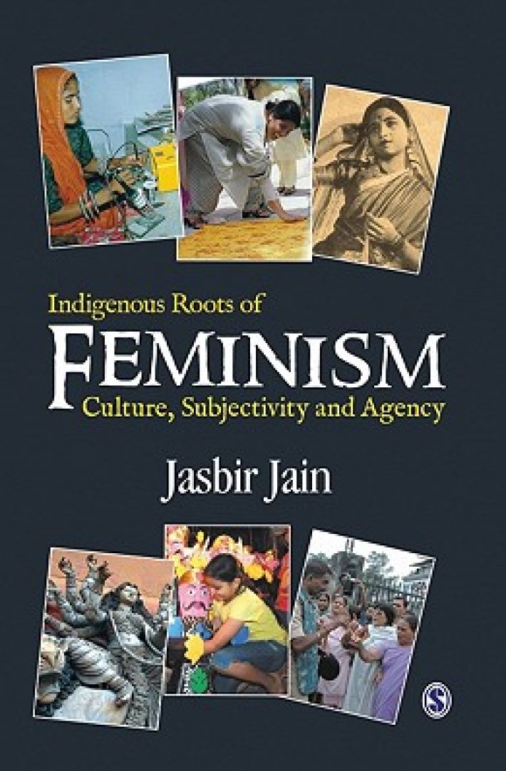 Indigenous Roots of Feminism: Culture, Subjectivity and Agency