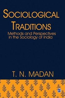 Sociological Traditions: Methods and Perspectives in the Sociology of India