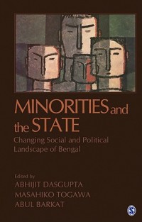 Minorities and the State: Changing Social and Political Landscape of Bengal