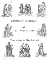 Erasmus of Rotterdam and his 