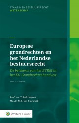 Europese grondrechten en het Nederlandse bestuursrecht • Europese grondrechten en het Nederlandse bestuursrecht