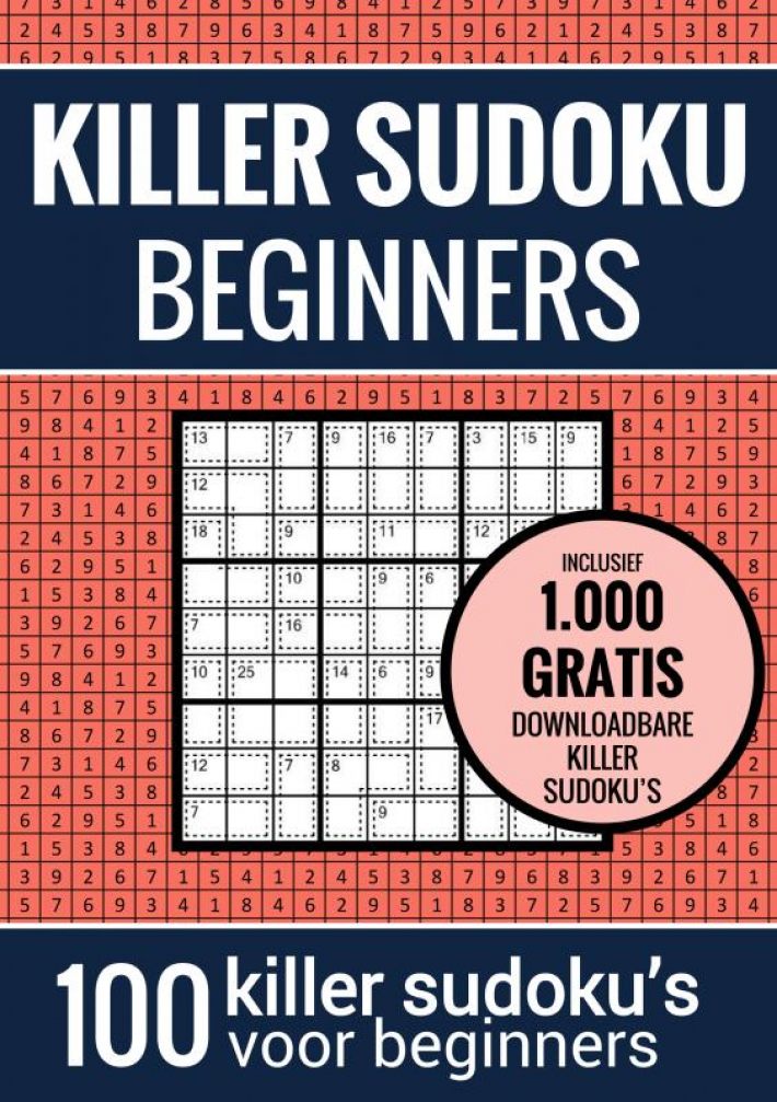 Sudoku Makkelijk: KILLER SUDOKU - Puzzelboek met 100 Makkelijke Puzzels voor Volwassenen en Ouderen