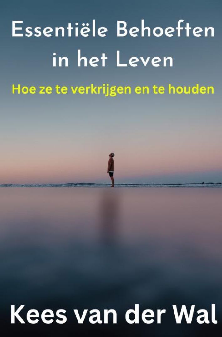 Essentiële behoeften in het leven